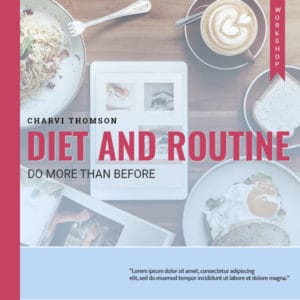 Diet and Routine - 10 days Workshop